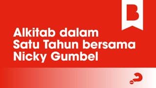 Alkitab dalam Satu Tahun bersama Nicky Gumbel 2024