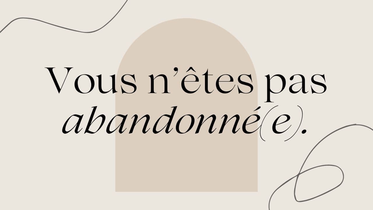 Vous n'êtes pas abandonné(e) ! Avec Eric Célérier