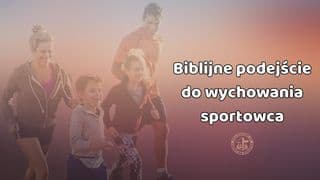 FCA: Biblijne podejście do wychowania sportowca