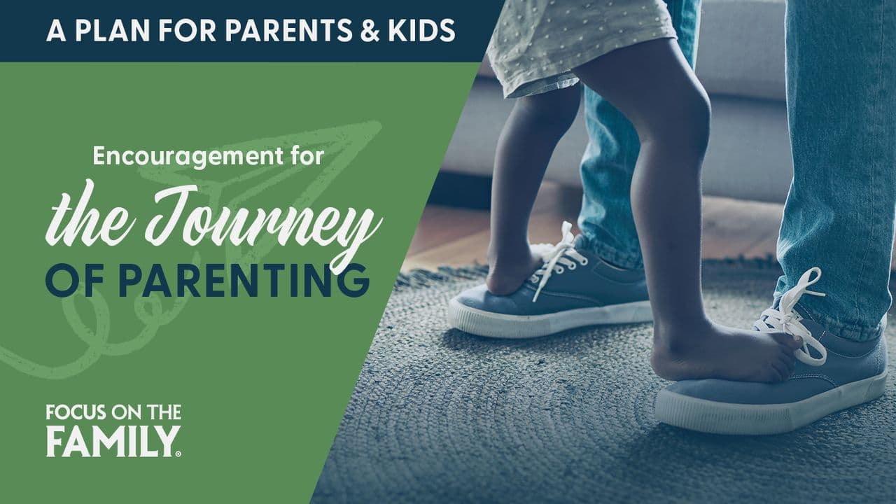 Encouragement for the Journey of Parenting