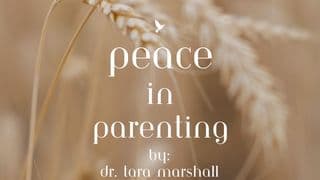 Peace in Parenting