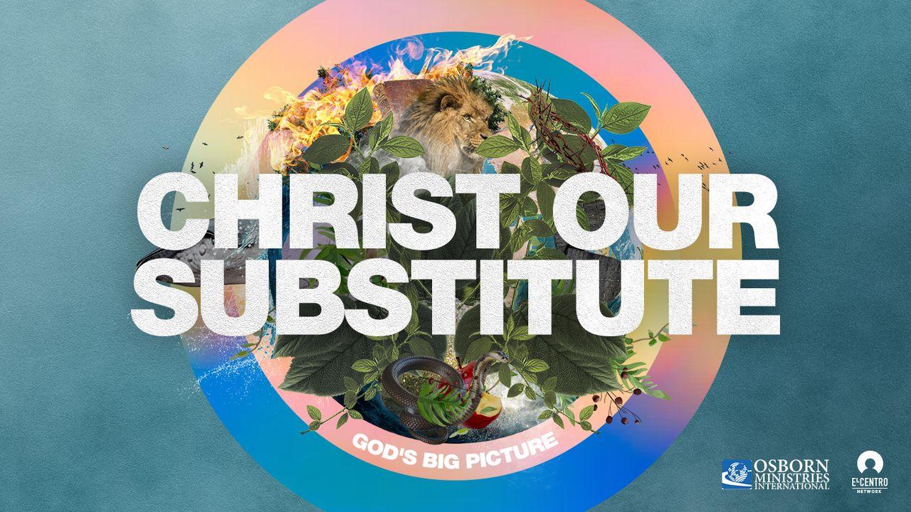 Christ Our Substitute