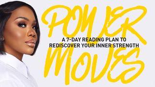 Power Moves: A 7-Day Reading Plan to Rediscover Your Inner Strength