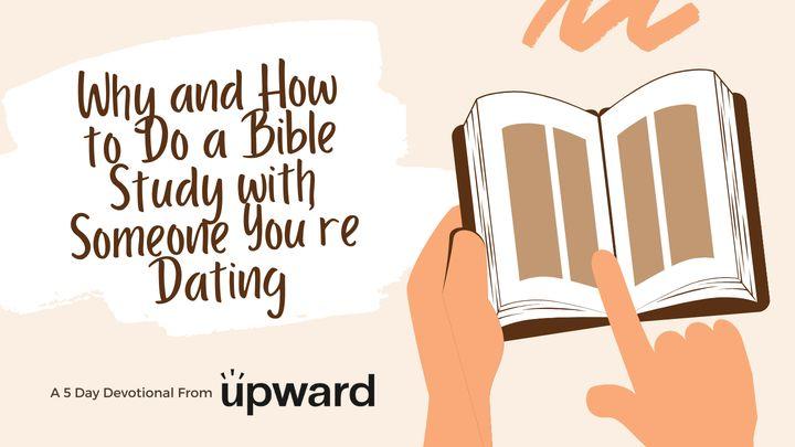 Why and How to Do a Bible Study With Someone You’re Dating