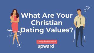 What Are Your Christian Dating Values?