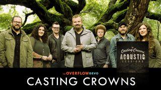 Casting Crowns - The Overflow Devo