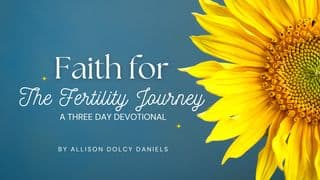 Faith for the Fertility Journey a 3-Day Plan by Allison Dolcy Daniels