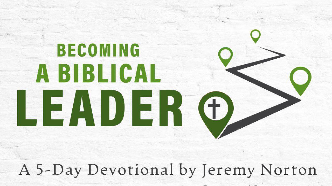 Becoming a Biblical Leader