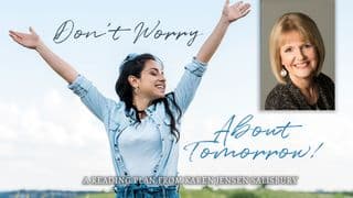 Don't Worry About Tomorrow