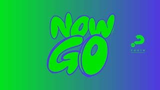 Now Go