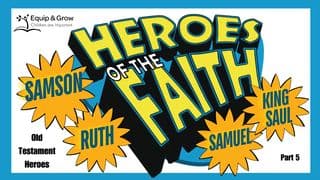 Heroes of the Faith, Part 5