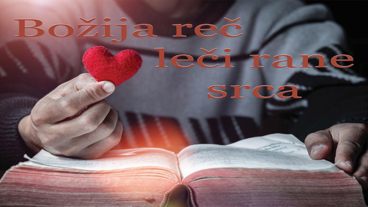 Božija reč leči rane srca