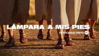 Devocional Mayo "Lámpara a mis pies"