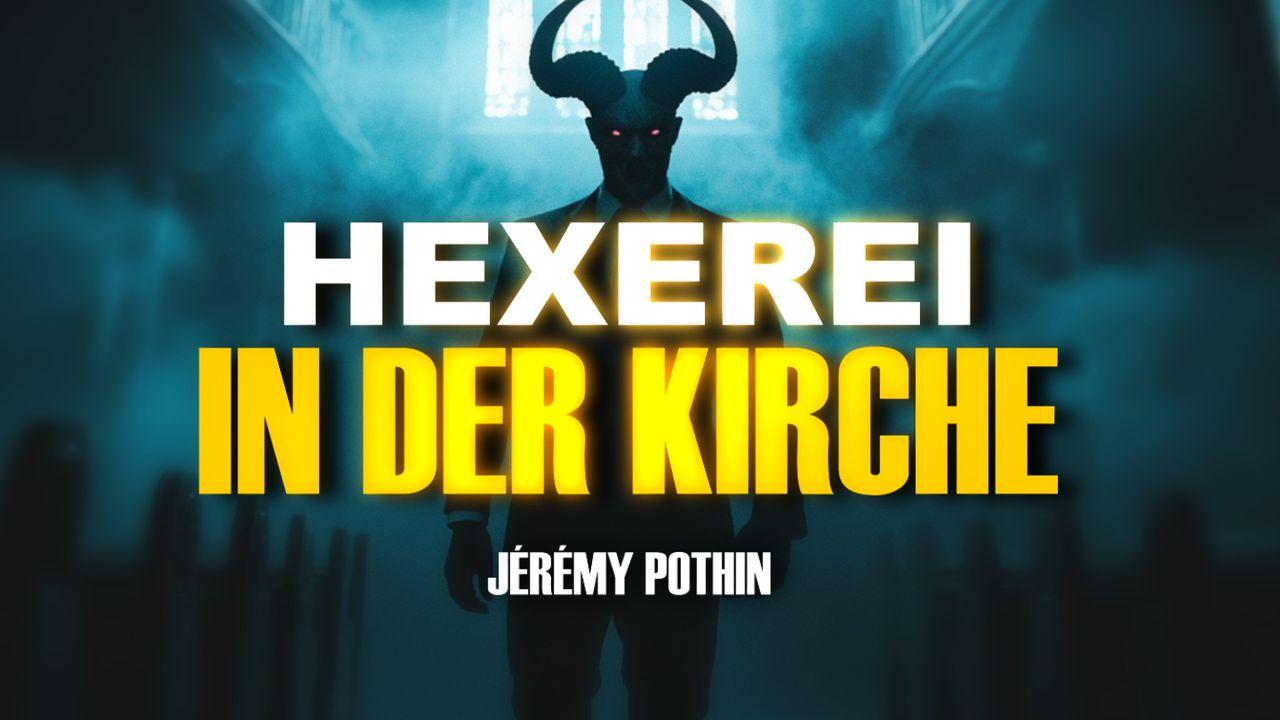 Hexerei in der Kirche