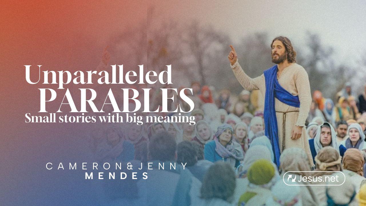 Unparalleled Parables: Small Stories With Great Meaning