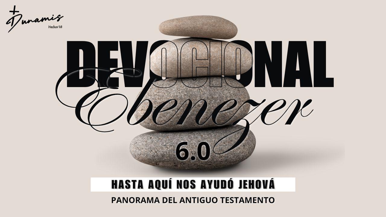 Ebenezer - Hasta Aquí Nos Ayudó Jehová 6.0