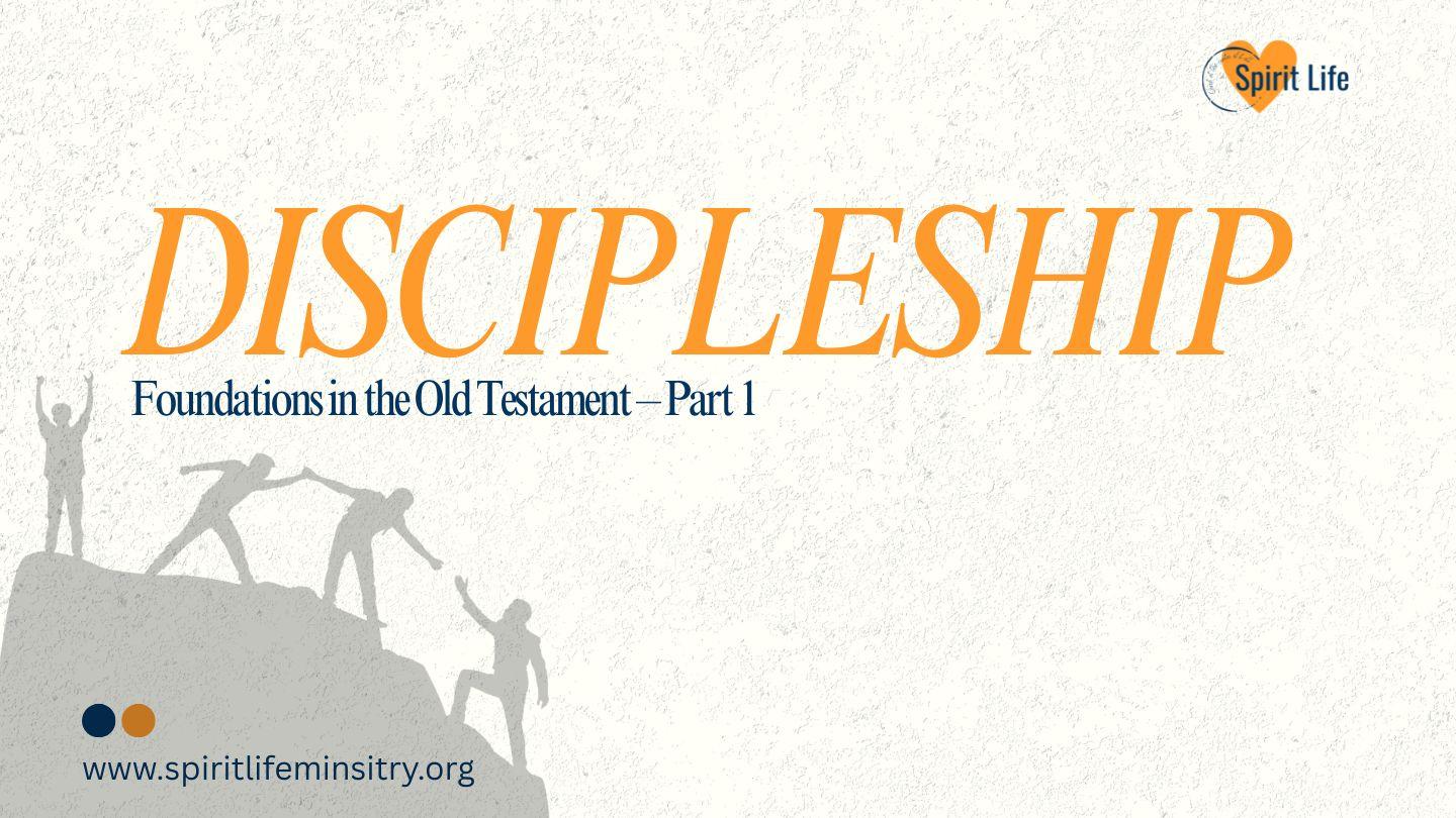 Discipleship: Foundations in the Old Testament – Part 1 Exodus 18:13-24 New International Version