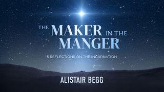 The Maker in the Manger