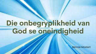 Die Onbegryplikheid van God se Oneindigheid