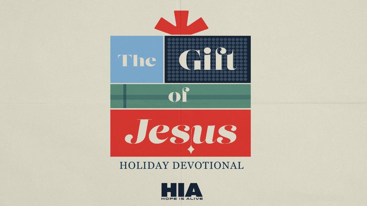 The Gift of Jesus: A Five-Day Devotional for the Holidays