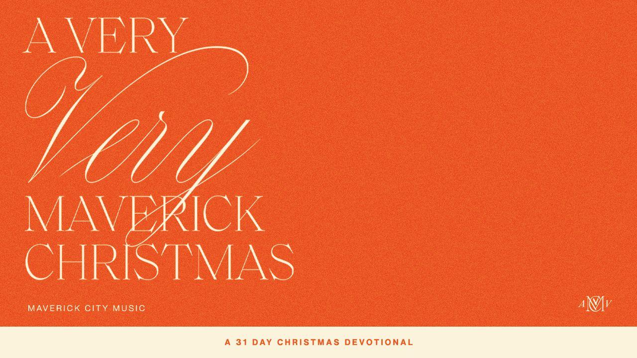 A Very Very Maverick Christmas: Advent Is an Invitation to Worship