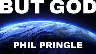 BUT GOD: Two Words That Change Everything