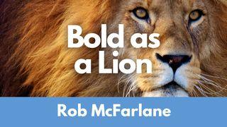 Bold as a Lion