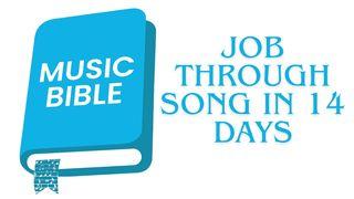 Job Through Song in 14 Days