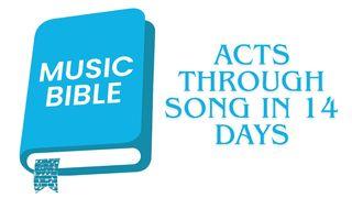 Acts Through Song in 14 Days