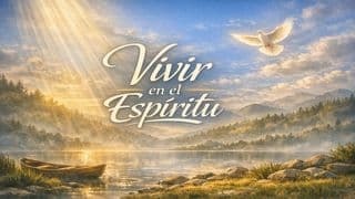 Vivir en El Espíritu