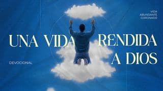 Adoración Real: Una Vida Rendida a Dios