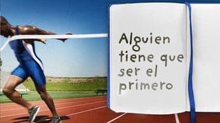 Alguien Tiene Que Ser El Primero