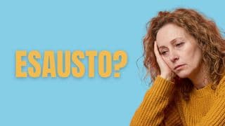 Esausto?