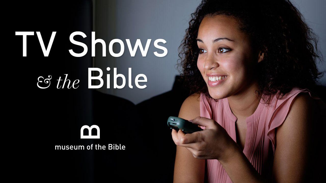 TV Shows And The Bible