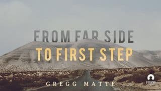 From Far Side To First Step